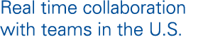 Real time collaboration with teams in the U S 