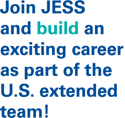 Join JESS and build an exciting career as part of the U S  extended team 